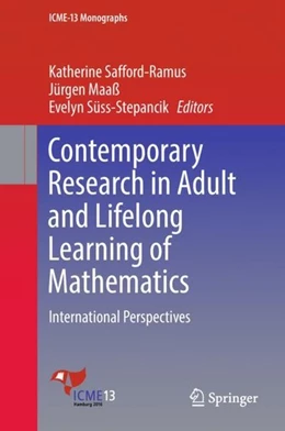 Abbildung von Safford-Ramus / Maaß | Contemporary Research in Adult and Lifelong Learning of Mathematics | 1. Auflage | 2018 | beck-shop.de