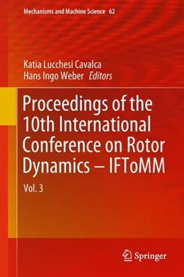Abbildung von Cavalca / Weber | Proceedings of the 10th International Conference on Rotor Dynamics - IFToMM | 1. Auflage | 2018 | beck-shop.de