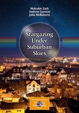 Abbildung von Zack / Gannon | Stargazing Under Suburban Skies | 1. Auflage | 2018 | beck-shop.de