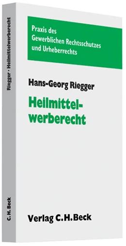 Abbildung von Riegger | Heilmittelwerberecht | 1. Auflage | 2009 | beck-shop.de