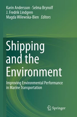 Abbildung von Andersson / Brynolf | Shipping and the Environment | 1. Auflage | 2018 | beck-shop.de
