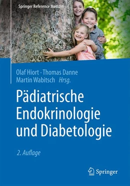 Abbildung von Hiort / Danne | Pädiatrische Endokrinologie und Diabetologie | 2. Auflage | 2019 | beck-shop.de