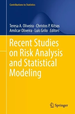 Abbildung von Oliveira / Kitsos | Recent Studies on Risk Analysis and Statistical Modeling | 1. Auflage | 2018 | beck-shop.de