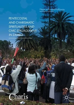 Abbildung von M'Fundisi-Holloway | Pentecostal and Charismatic Spiritualities and Civic Engagement in Zambia | 1. Auflage | 2018 | beck-shop.de