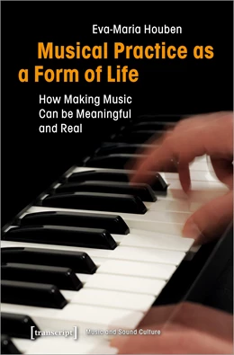 Abbildung von Houben | Musical Practice as a Form of Life | 1. Auflage | 2019 | beck-shop.de