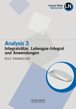 Abbildung von Rannacher | Analysis 3 / Intergralsätze, Lebesgue-Integral und Anwendungen | 1. Auflage | 2018 | beck-shop.de