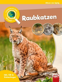 Abbildung von Lipzig | Leselauscher Wissen: Raubkatzen (inkl. CD) | 1. Auflage | 2018 | beck-shop.de