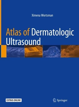 Abbildung von Wortsman | Atlas of Dermatologic Ultrasound | 1. Auflage | 2018 | beck-shop.de