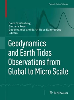 Abbildung von Braitenberg / Rossi | Geodynamics and Earth Tides Observations from Global to Micro Scale | 1. Auflage | 2018 | beck-shop.de