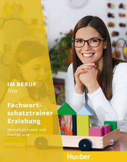Abbildung von Giersberg / Klippert | Im Beruf NEU. Fachwortschatztrainer Erziehung | 1. Auflage | 2018 | beck-shop.de