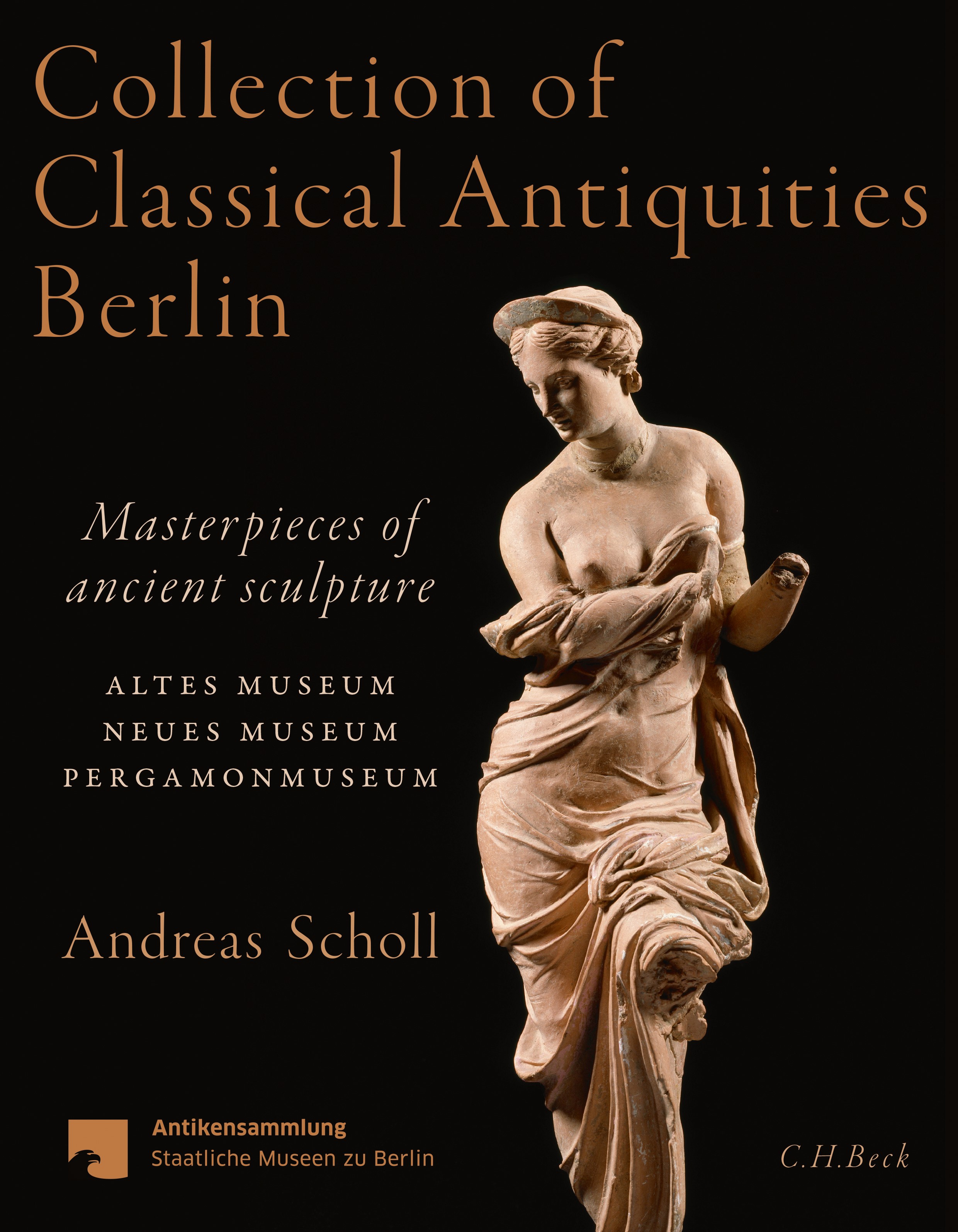 Cover: Scholl, Andreas, Collection of Classical Antiquities Berlin