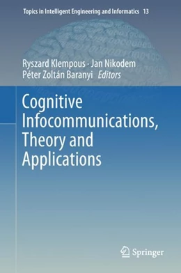 Abbildung von Klempous / Nikodem | Cognitive Infocommunications, Theory and Applications | 1. Auflage | 2018 | beck-shop.de