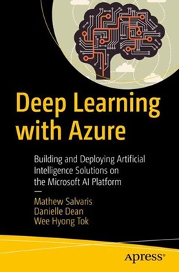 Abbildung von Salvaris / Dean | Deep Learning with Azure | 1. Auflage | 2018 | beck-shop.de
