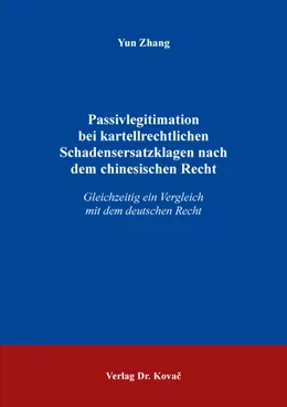 Abbildung von Zhang | Passivlegitimation bei kartellrechtlichen Schadensersatzklagen nach dem chinesischen Recht | 1. Auflage | 2018 | 28 | beck-shop.de