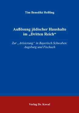 Abbildung von Heßling | Auflösung jüdischer Haushalte im „Dritten Reich“ | 1. Auflage | 2018 | 81 | beck-shop.de