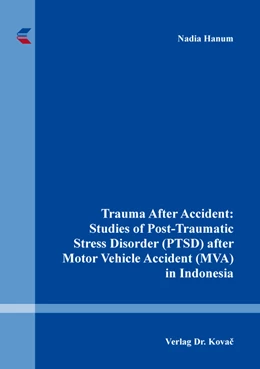 Abbildung von Hanum | Trauma After Accident: Studies of Post-Traumatic Stress Disorder (PTSD) after Motor Vehicle Accident (MVA) in Indonesia | 1. Auflage | 2018 | 39 | beck-shop.de