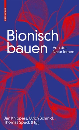 Abbildung von Knippers / Schmid | Bionisch bauen | 1. Auflage | 2019 | beck-shop.de