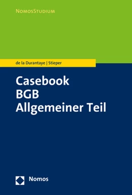Abbildung von de la Durantaye / Stieper | Casebook BGB Allgemeiner Teil | 1. Auflage | 2019 | beck-shop.de