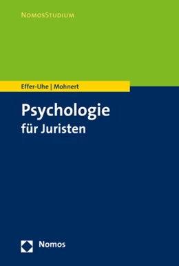 Abbildung von Effer-Uhe / Mohnert | Psychologie für Juristen | 1. Auflage | 2019 | beck-shop.de