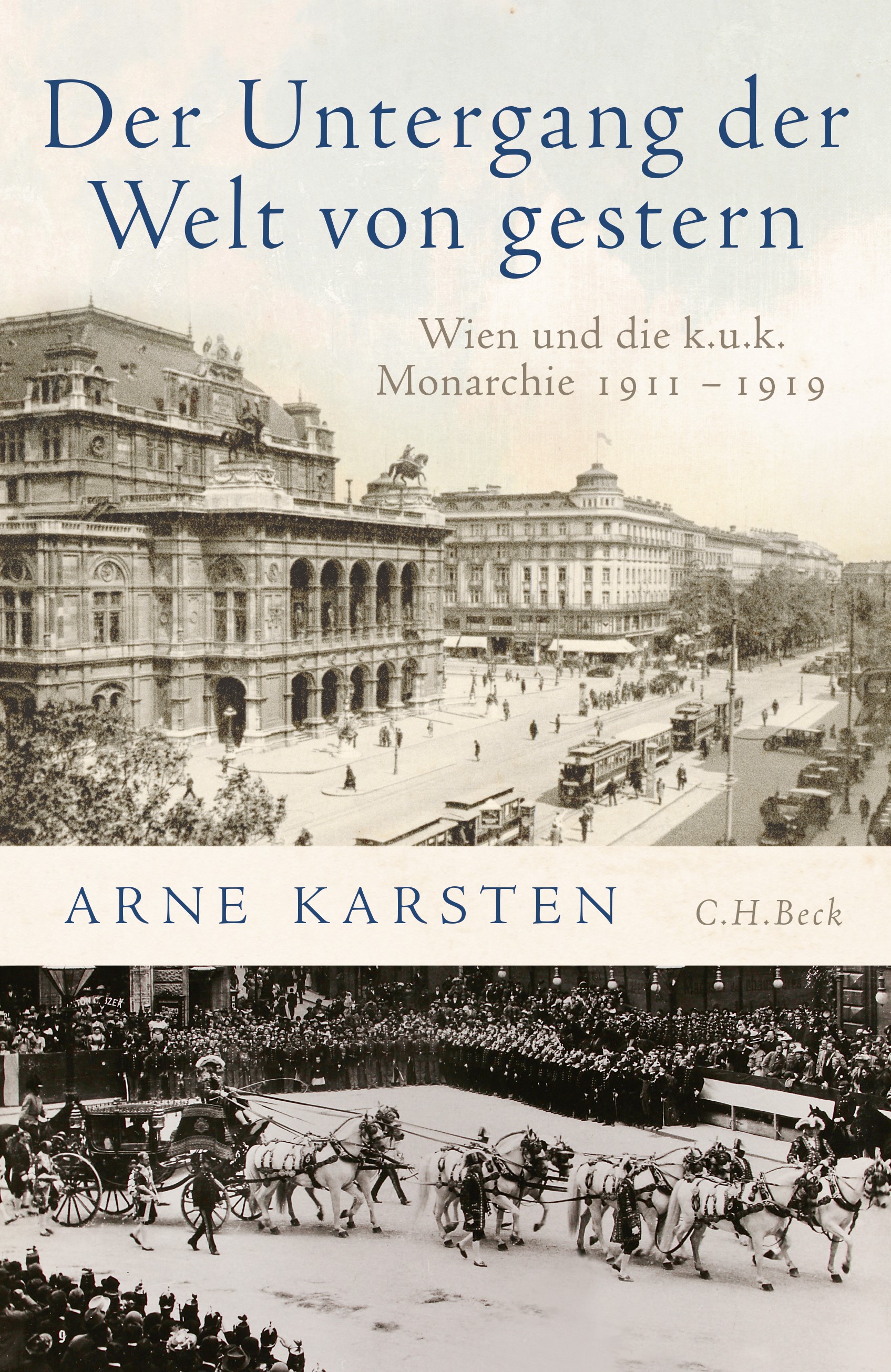 Cover: Karsten, Arne, Der Untergang der Welt von gestern
