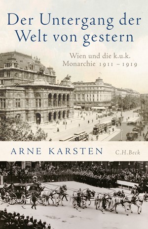 Cover: Arne Karsten, Der Untergang der Welt von gestern