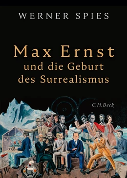 Abbildung von Spies, Werner | Max Ernst | 1. Auflage | 2019 | beck-shop.de