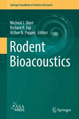 Abbildung von Dent / Fay | Rodent Bioacoustics | 1. Auflage | 2018 | beck-shop.de