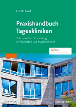 Abbildung von Hopf | Praxishandbuch Tageskliniken | 1. Auflage | 2018 | beck-shop.de
