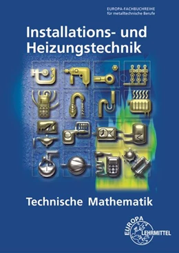 Abbildung von Blickle / Flegel | Technische Mathematik Installations- und Heizungstechnik | 6. Auflage | 2018 | beck-shop.de