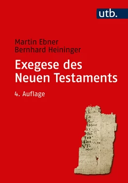Abbildung von Ebner / Heininger | Exegese des Neuen Testaments | 4. Auflage | 2018 | beck-shop.de