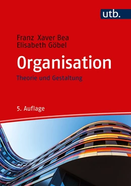 Abbildung von Bea / Göbel | Organisation | 5. Auflage | 2018 | beck-shop.de
