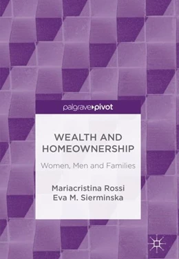 Abbildung von Rossi / Sierminska | Wealth and Homeownership | 1. Auflage | 2018 | beck-shop.de