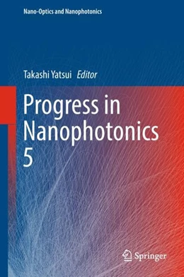 Abbildung von Yatsui | Progress in Nanophotonics 5 | 1. Auflage | 2018 | beck-shop.de