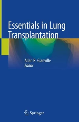 Abbildung von Glanville | Essentials in Lung Transplantation | 1. Auflage | 2018 | beck-shop.de