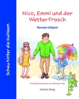 Abbildung von Klöppel | Nico, Emmi und der Wetterfrosch | 1. Auflage | 2018 | beck-shop.de