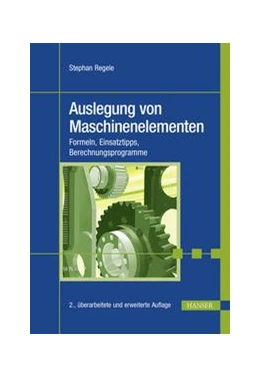 Abbildung von Regele | Auslegung von Maschinenelementen | 2. Auflage | 2018 | beck-shop.de