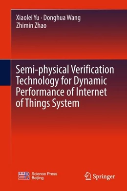 Abbildung von Yu / Wang | Semi-physical Verification Technology for Dynamic Performance of Internet of Things System | 1. Auflage | 2018 | beck-shop.de