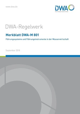 Abbildung von Merkblatt DWA-M 801 Führungssysteme und Führungsinstrumente in der Wasserwirtschaft | 1. Auflage | 2018 | beck-shop.de