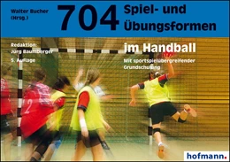 Abbildung von Baumberger | 704 Spiel- und Übungsformen im Handball | 5. Auflage | 2018 | beck-shop.de