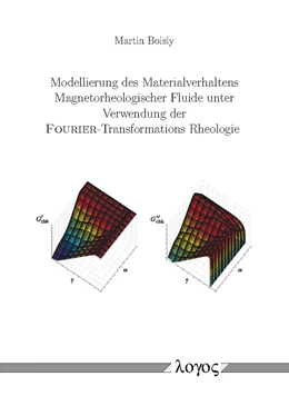 Abbildung von Boisly | Modellierung des Materialverhaltens Magnetorheologischer Fluide unter Verwendung der FOURIER-Transformations Rheologie | 1. Auflage | 2018 | beck-shop.de