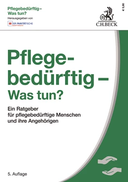 Abbildung von Pflegebedürftig - Was tun? | 5. Auflage | 2019 | beck-shop.de