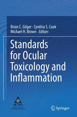 Abbildung von Gilger / Cook | Standards for Ocular Toxicology and Inflammation | 1. Auflage | 2018 | beck-shop.de