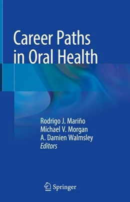 Abbildung von Mariño / Morgan | Career Paths in Oral Health | 1. Auflage | 2018 | beck-shop.de