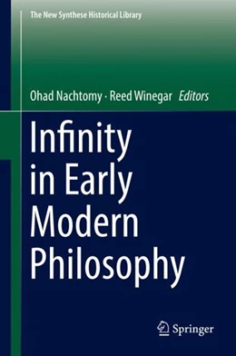 Abbildung von Nachtomy / Winegar | Infinity in Early Modern Philosophy | 1. Auflage | 2018 | beck-shop.de