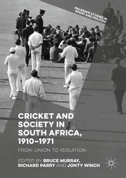 Abbildung von Murray / Parry | Cricket and Society in South Africa, 1910-1971 | 1. Auflage | 2018 | beck-shop.de