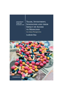 Abbildung von Hsu | Trade, Investment, Innovation and their Impact on Access to Medicines | 1. Auflage | 2018 | 22 | beck-shop.de