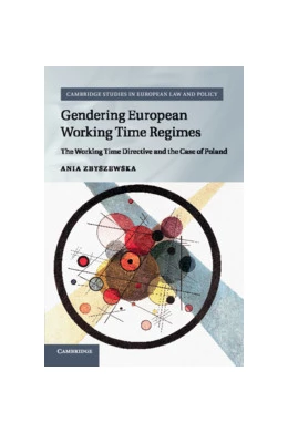 Abbildung von Zbyszewska | Gendering European Working Time Regimes | 1. Auflage | 2018 | beck-shop.de