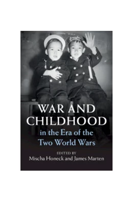 Abbildung von Honeck / Marten | War and Childhood in the Era of the Two World Wars | 1. Auflage | 2019 | beck-shop.de