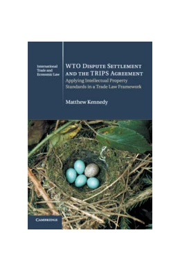 Abbildung von Kennedy | WTO Dispute Settlement and the TRIPS Agreement | 1. Auflage | 2018 | 24 | beck-shop.de