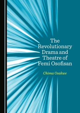 Abbildung von The Revolutionary Drama and Theatre of Femi Osofisan | 1. Auflage | 2018 | beck-shop.de